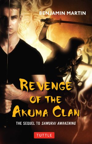 [Samurai Awakening 02] • Revenge of the Akuma Clan